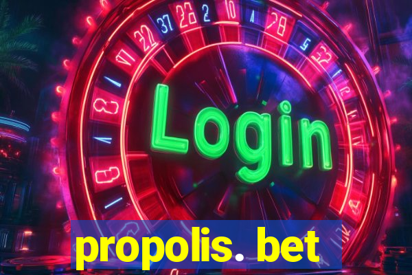 propolis. bet